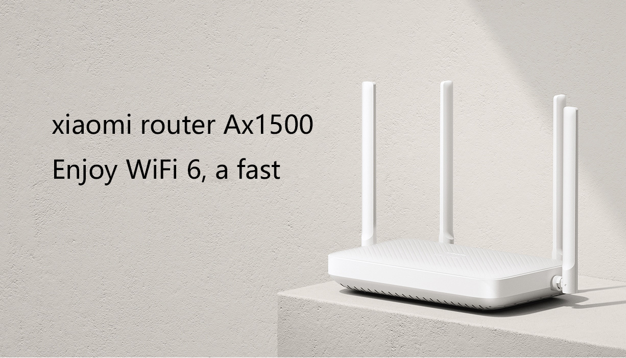 Xiaomi Router AX1500 Enjoy WiFi 6, Lightning-Fast Speeds